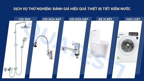 Dịch vụ thử nghiệm/ đánh giá hiệu quả và chứng nhận sản phẩm, thiết bị sử dụng tiết kiệm nước 