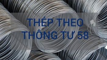 Thép theo thông tư 58